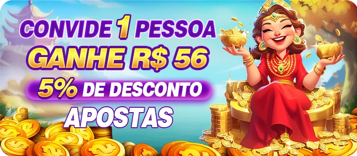 56X Indique amigos para receber um bônus